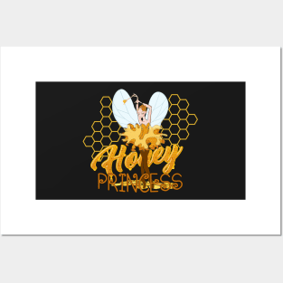 Honey -Honey bee -Honey Princess Posters and Art